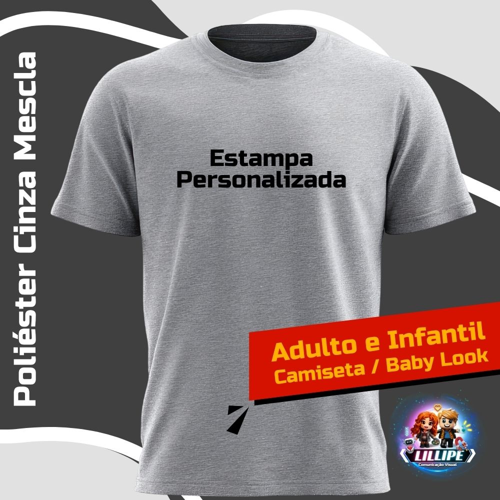 Camiseta Ou Baby Look Cinza Mescla 100% Poliéster Personalizada