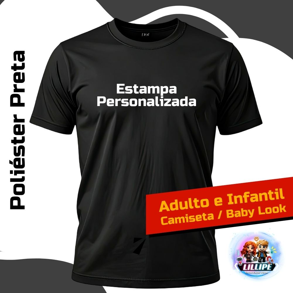 Camiseta Ou Baby Look Preta 100% Poliéster Personalizada